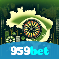 959bet：Aposte no seu time e jogue roleta no cassino mais confiável!