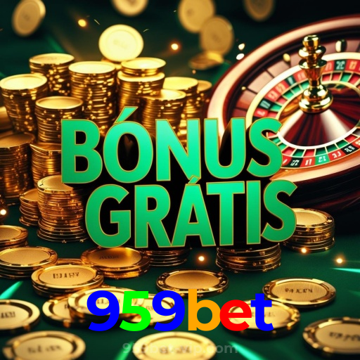 959bet：Cada giro na roleta é uma nova chance de vitória!