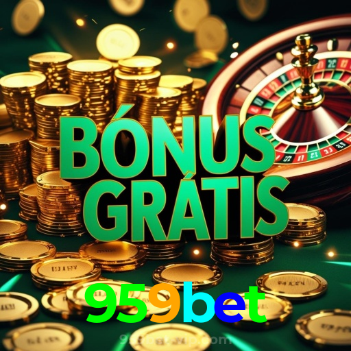 959bet：Sinta a emoção de apostar no futebol online e conquistar prêmios!